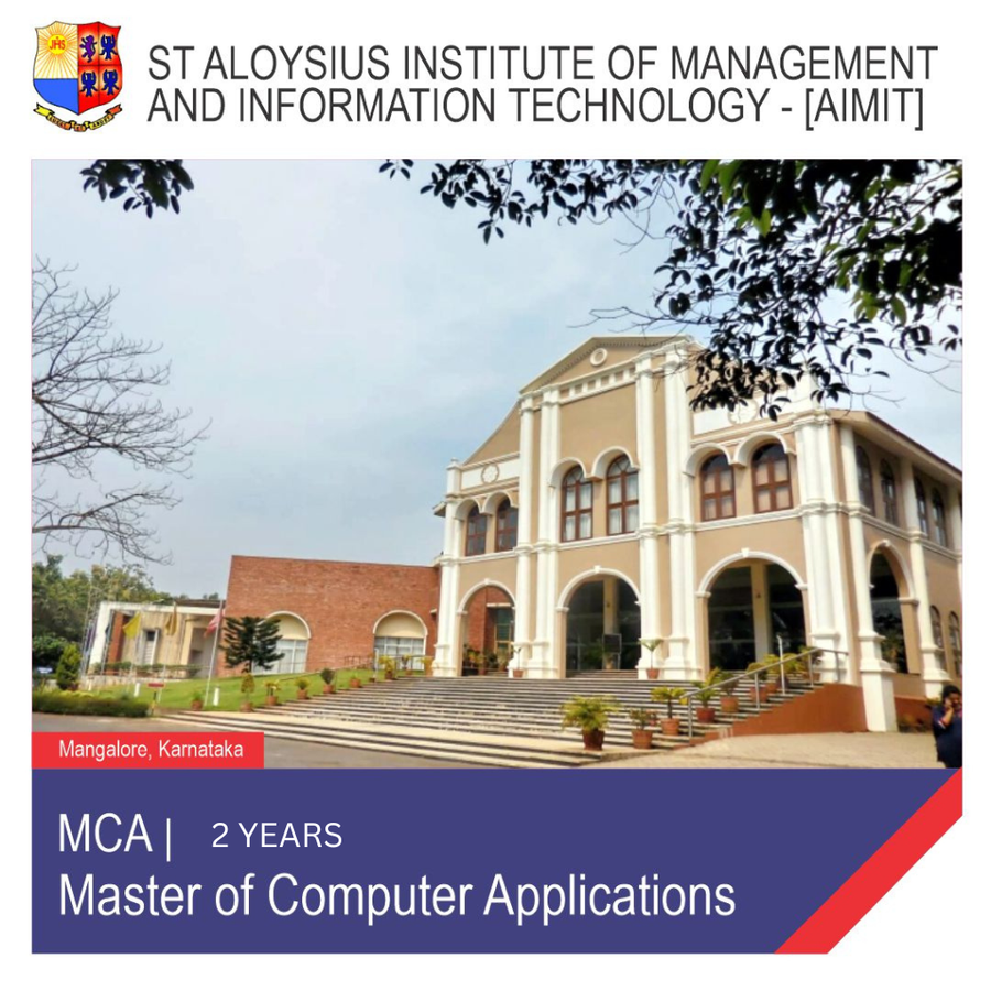 Master of Computer Applications [M.C.A] at St Aloysius Institute of Management And Information Technology, Mangalore